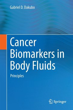 Cancer Biomarkers in Body Fluids - Dakubo, Gabriel D
