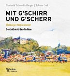 Mit G´schirr und G´scher