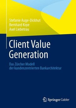 Client Value Generation - Auge-Dickhut, Stefanie;Koye, Bernhard;Liebetrau, Axel