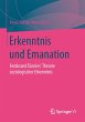 Erkenntnis und Emanation - Bild 1