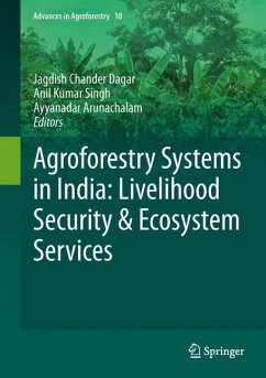 Agroforestry Systems in India: Livelihood Security & Ecosystem Services