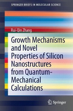 Growth Mechanisms and Novel Properties of Silicon Nanostructures from Quantum-Mechanical Calculations - Zhang, Rui-Qin