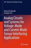Analog Circuits and Systems for Voltage-Mode and Current-Mode Sensor Interfacing Applications