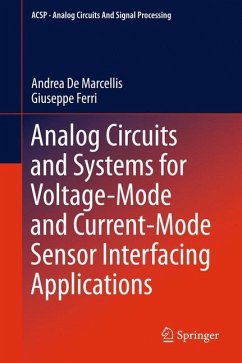 Analog Circuits and Systems for Voltage-Mode and Current-Mode Sensor Interfacing Applications - De Marcellis, Andrea;Ferri, Giuseppe