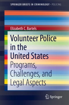 Volunteer Police in the United States - Bartels, Elizabeth C.