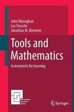 Tools and Mathematics - Monaghan, John;Trouche, Luc;Borwein, Jonathan M.