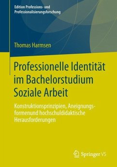 Professionelle Identität im Bachelorstudium Soziale Arbeit - Harmsen, Thomas