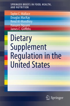 Dietary Supplement Regulation in the United States - Wallace, Taylor C.;MacKay, Douglas;Al-Mondhiry, Rend