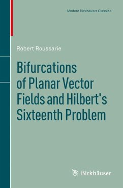 Bifurcations of Planar Vector Fields and Hilbert's Sixteenth Problem - Roussarie, Robert