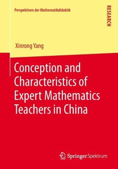 Conception and Characteristics of Expert Mathematics Teachers in China - Yang, Xinrong