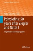 Polyolefins: 50 years after Ziegler and Natta I