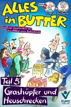 Alles in Butter, Teil 5: Grashüpfer und Heuschrecken (eBook, ePUB) - Alff, Reinhard; Däubler, Wolfgang