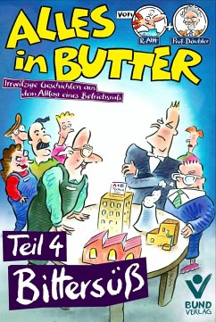 Alles in Butter, Teil 4: Bittersüß (eBook, ePUB) - Alff, Reinhard; Däubler, Wolfgang