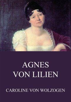 Agnes von Lilien (eBook, ePUB) - Wolzogen, Caroline von