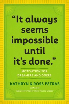 It Only Seems Impossible Until It's Done - Petras, Kathryn; Petras, Ross
