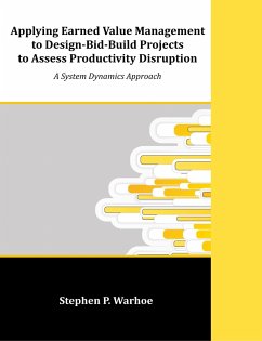 Applying Earned Value Management to Design-Bid-Build Projects to Assess Productivity Disruption