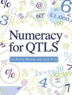 Numeracy for QTLS - Keeley-Browne, Liz; Price, Anne