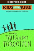 Tales of the Not Forgotten Tales of the Not Forgotten
