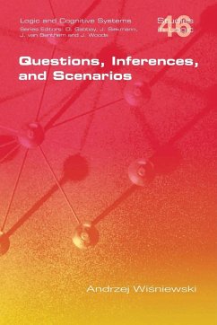Questions, Inferences, and Scenarios - Wisniewski, Andrzej
