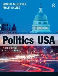 Politics USA - McKeever, Robert (London Metropolitan University, UK); Davies, Philip