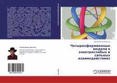 Chetyrehfermionnye modeli w älektroslabyh i sil'nyh wzaimodejstwiqh - Kruglov, Sergey Il'ich