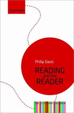 Reading and the Reader - Davis, Philip (Director of CRILS (Centre For Research In Reading, In