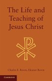 The Life and Teaching of Jesus Christ