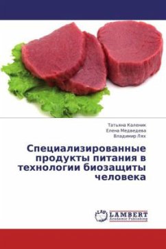 Spetsializirovannye produkty pitaniya v tekhnologii biozashchity cheloveka - Kalenik, Tat'yana;Medvedeva, Elena;Lyakh, Vladimir
