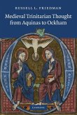 Medieval Trinitarian Thought from Aquinas to Ockham