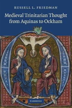 Medieval Trinitarian Thought from Aquinas to Ockham - Friedman, Russell L.