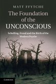 The Foundation of the Unconscious