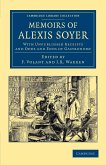 Memoirs of Alexis Soyer