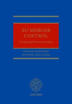 EU Merger Control - Kokkoris, Ioannis; Shelanski, Howard