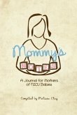 Mommy's Notes: A Journal for Mothers of NICU Babies