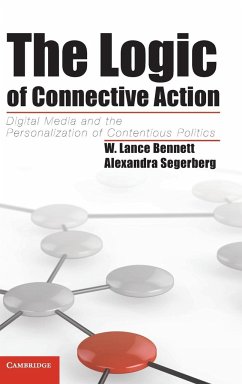 The Logic of Connective Action - Bennett, W. Lance; Segerberg, Alexandra