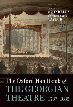 The Oxford Handbook of the Georgian Theatre, 1737-1832