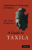 A Guide to Taxila A Guide to Taxila