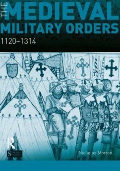 The Medieval Military Orders - Morton, Nicholas