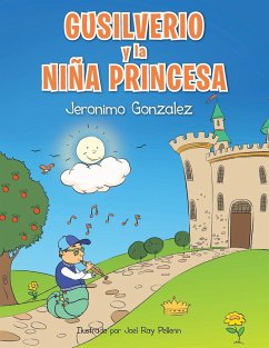 Gusilverio y La Nina Princesa - Gonzalez, Jeronimo
