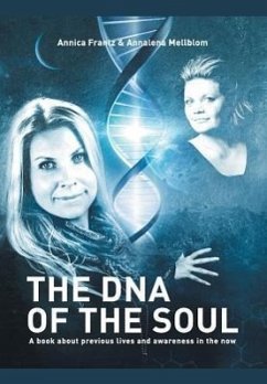 The DNA of the Soul - Frantz, Annica; Mellblom, Annalena