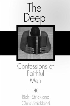 The Deep Confessions of Faithful Men - Strickland, Rick; Strickland, Chris