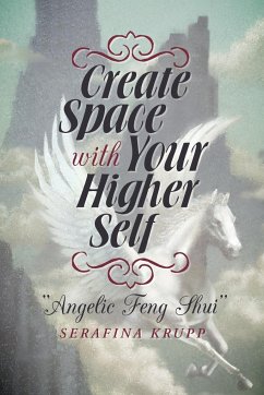 Create Space with Your Higher Self - Krupp, Serafina