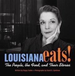 Louisiana Eats!: The People, the Food, and Their Stories - Tooker, Poppy