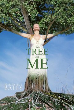 The Tree in Me - Bates, Karen Eve