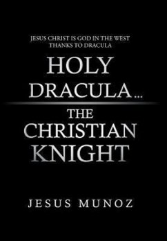 Holy Dracula...the Christian Knight - Munoz, Jesus