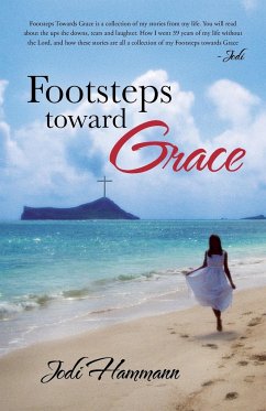 Footsteps Toward Grace - Hammann, Jodi