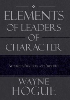 Elements of Leaders of Character - Hogue, Wayne