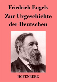 Zur Urgeschichte der Deutschen - Friedrich Engels