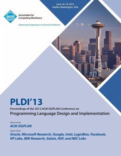 Pldi 13 Proceedings of the 2013 ACM Sigplan Conference on Programming Language Design and Implementation - Pldi 13 Conference Committee