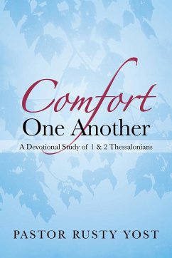 Comfort One Another - Yost, Pastor Rusty